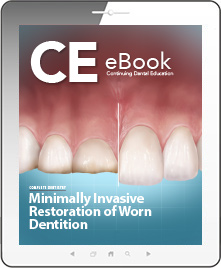 Minimally Invasive Restoration of Worn Dentition: Understanding “Complete Dentistry” Concepts eBook Thumbnail